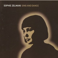 Sing And Dance mp3 Album by Sophie Zelmani