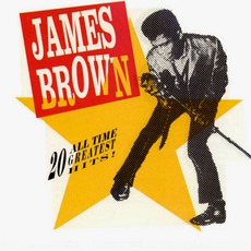 20 All Time Greatest Hits! mp3 Artist Compilation by James Brown
