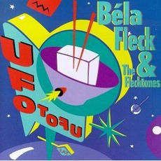 Ufo Tofu mp3 Album by Béla Fleck And The Flecktones