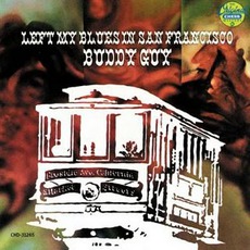 Left My Blues In San Francisco mp3 Album by Buddy Guy