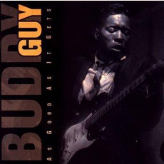 As Good As It Gets mp3 Album by Buddy Guy