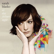 As Day Follows Night mp3 Album by Sarah Blasko