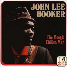 The Boogie Chillen Man mp3 Album by John Lee Hooker