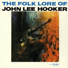 The Folk Lore Of John Lee Hooker mp3 Album by John Lee Hooker