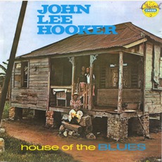 House Of The Blues mp3 Album by John Lee Hooker