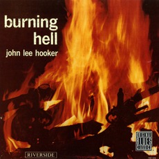 Burning Hell mp3 Album by John Lee Hooker