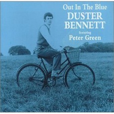 Out In The Blue mp3 Album by Duster Bennett