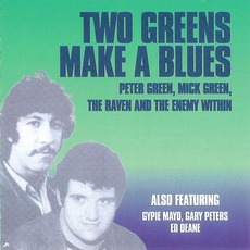 Two Greens Make A Blues mp3 Album by Peter Green & Mick Green