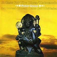 A Case For The Blues mp3 Album by Peter Green