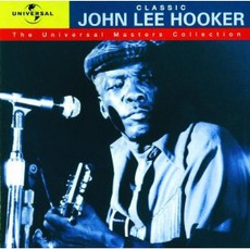 Classic: The Universal Masters mp3 Artist Compilation by John Lee Hooker