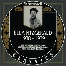 The Chronological Ella Fitzgerald: 1938-1939 mp3 Artist Compilation by Ella Fitzgerald