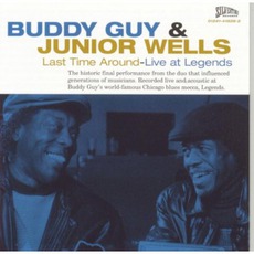 Last Time Around: Live At Legends mp3 Live by Buddy Guy & Junior Wells