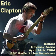 Odyssey Arena, Belfast mp3 Live by Eric Clapton