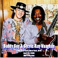 Lone Star Cafe (NYC) mp3 Live by Stevie Ray Vaughan & Buddy Guy
