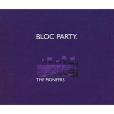 The Pioneers mp3 Single by Bloc Party