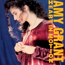 Heart In Motion mp3 Album by Amy Grant