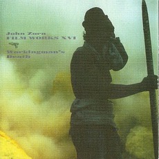 Filmworks XVI: Workingman's Death mp3 Soundtrack by John Zorn