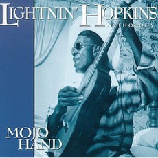 Mojo Hand: The Anthology mp3 Artist Compilation by Lightnin' Hopkins