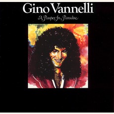 A Pauper In Paradise mp3 Album by Gino Vannelli