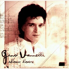 Slow Love mp3 Album by Gino Vannelli