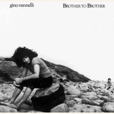 Brother To Brother mp3 Album by Gino Vannelli