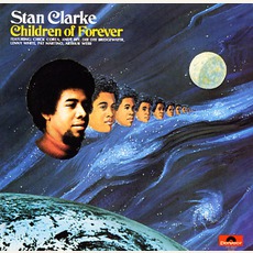 Children Of Forever mp3 Album by Stanley Clarke