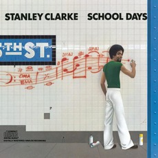 School Days mp3 Album by Stanley Clarke