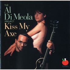 Kiss My Axe mp3 Album by The Al Di Meola Project