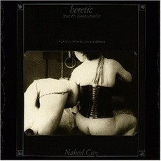 Heretic, Jeux Des Dames Cruelles mp3 Album by Naked City