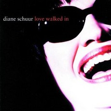 Love Walked In mp3 Album by Diane Schuur