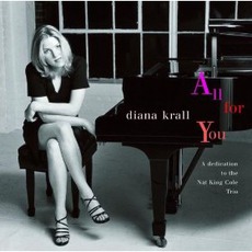 All For You: A Dedication To The Nat King Cole Trio mp3 Album by Diana Krall