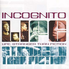 Life Stranger Than Fiction mp3 Album by Incognito