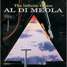 The Infinite Desire mp3 Album by Al Di Meola