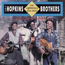 The Hopkins Brothers: Joe, Lightnin' & John Henry mp3 Album by Lightnin' Hopkins