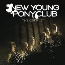 The Optimist mp3 Album by New Young Pony Club