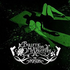 The Poison (Re-Issue) mp3 Album by Bullet For My Valentine