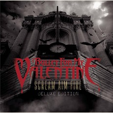Scream Aim Fire (Deluxe Edition) mp3 Album by Bullet For My Valentine