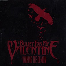 Waking The Demon mp3 Single by Bullet For My Valentine
