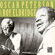 Oscar Peterson And Roy Eldridge mp3 Album by Oscar Peterson & Roy Eldridge