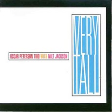 Very Tall mp3 Album by Oscar Peterson & Milt Jackson