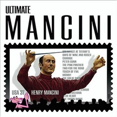 Ultimate Mancini (Feat. Monica Mancini) mp3 Album by Henry Mancini