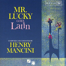 Mr Lucky Goes Latin mp3 Album by Henry Mancini