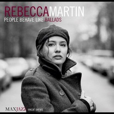 People Behave Like Ballads mp3 Album by Rebecca Martin