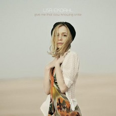Give Me That Slow Knowing Smile mp3 Album by Lisa Ekdahl