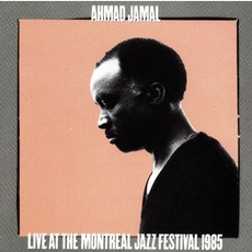 Live At The Montreal Jazz Festival 1985 mp3 Album by Ahmad Jamal