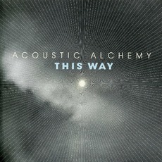 This Way mp3 Album by Acoustic Alchemy