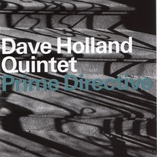 Prime Directive mp3 Album by Dave Holland Quintet