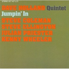 Jumpin' In mp3 Album by Dave Holland Quintet