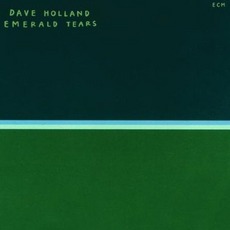 Emerald Tears mp3 Album by Dave Holland