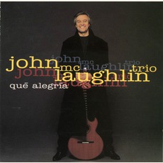 Qué AlegríA mp3 Album by John McLaughlin Trio